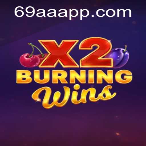 Exploring the Thrills of BurningWinsX2: A Comprehensive Guide