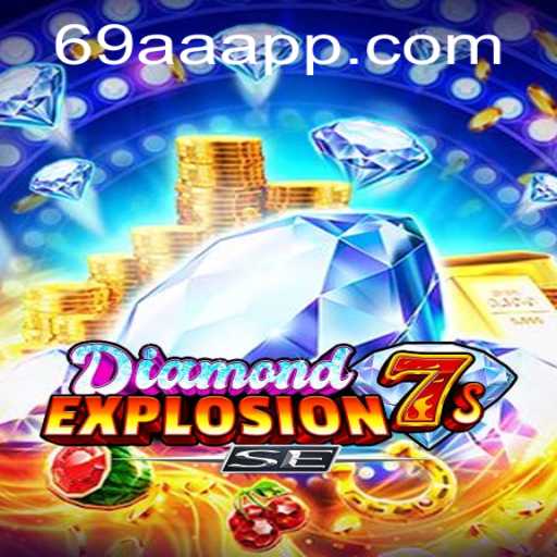 Unveiling the Excitement of DiamondExplosion7sSE: A Thrilling Journey into the World of Online Gaming