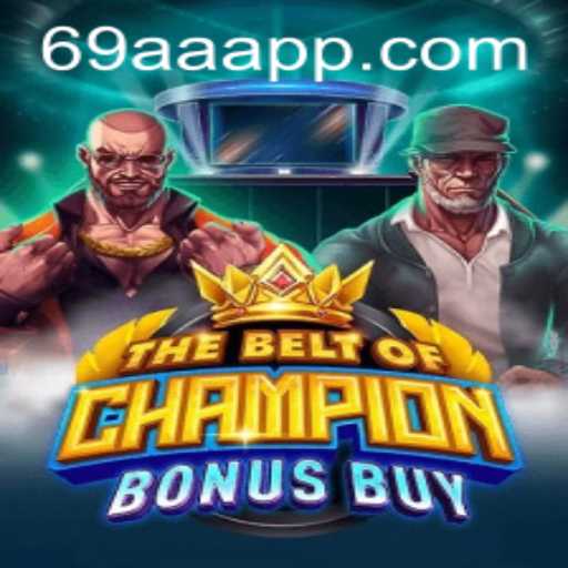 Unveiling TheBeltOfChampionBonusBuy: A Thrilling Adventure in 69aa.com